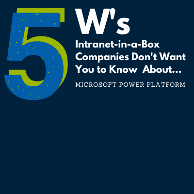 5 W's Intranet in a box companies don't want you to know