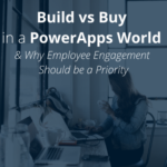 Build vs Buy PowerApps Intranet